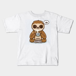 I nead coffe Kids T-Shirt